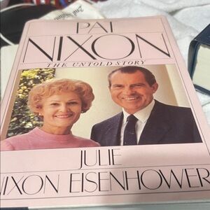 Pat Nixon: The Untold Story by Julie Nixon Eisenhower